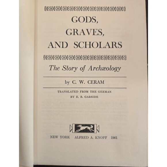 Gods Graves & Scholars: The Story Of Archaeology C.W. Ceram 1961 Hardcover - Picture 3 of 8